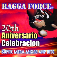 Ragga Force Mega Mixes